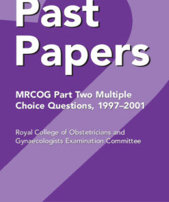 Past Papers MRCOG Part Two Multiple Choice Questions ebook
