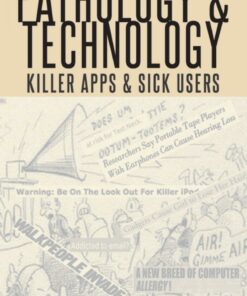 Pathology and Technology: Killer Apps and Sick Users ebook