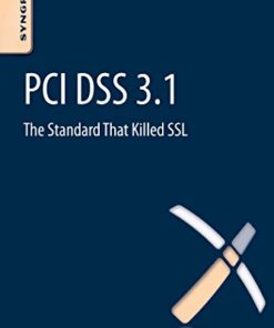 PCI DSS 3.1: The Standard That Killed SSL ebook