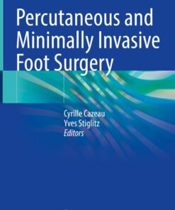 Percutaneous and Minimally Invasive Foot Surgery ebook