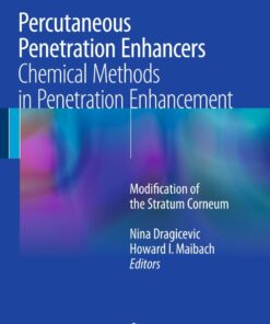 Percutaneous Penetration Enhancers Chemical Methods in Penetration Enhancement: Modification of the Stratum Corneum ebook