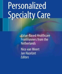 Personalized Specialty Care: Value-Based Healthcare Frontrunners from the Netherlands ebook