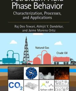 Petroleum Fluid Phase Behavior: Characterization Processes and Applications ebook