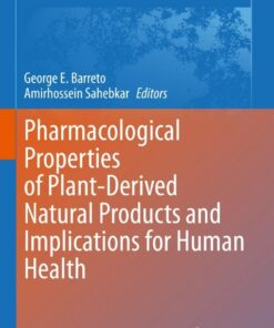 Pharmacological Properties of Plant-Derived Natural Products and Implications for Human Health ebook