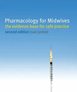 Pharmacology for Midwives: The Evidence Base for Safe Practice ebook