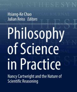 Philosophy of Science in Practice: Nancy Cartwright and the Nature of Scientific Reasoning ebook