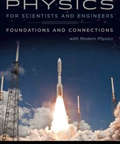 Physics for Scientists and Engineers: Foundations and Connections Extended Version with Modern 1st Edition ebook