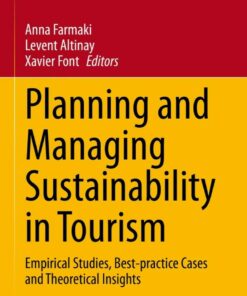 Planning and Managing Sustainability in Tourism: Empirical Studies Best-practice Cases and Theoretical Insights ebook