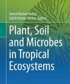 Plant Soil and Microbes in Tropical Ecosystems ebook