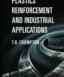 Plastics Reinforcement and Industrial Applications 1st Edition ebook