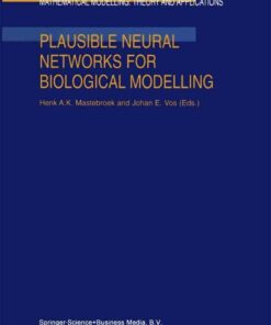 Plausible Neural Networks for Biological Modelling ebook