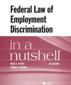 Player and Sperino's Federal Law of Employment Discrimination in a Nutshell ebook