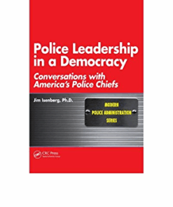 Police Leadership in a Democracy: Conversations with America's Police Chiefs ebook