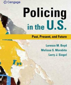 Policing in the U.S.: Past Present and Future 1st Edition ebook