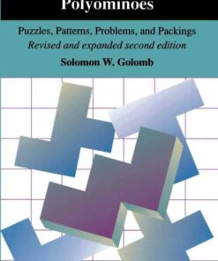 Polyominoes: Patterns Problems and Packings - Revised and Expanded Se  ebook