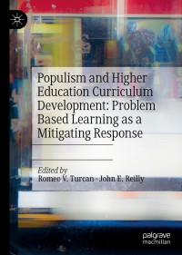 Populism and Higher Education Curriculum Development: Problem Based Learning as a Mitigating Response ebook