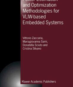 Power Estimation and Optimization Methodologies for VLIW-based Embedded Systems ebook