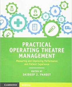 Practical Operating Theatre Management: Measuring and Improving Performance and Patient Experience ebook