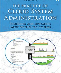 Practice of Cloud System Administration The DevOps and SRE Practices for Web Services Volume 2 ebook