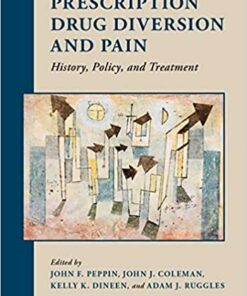 Prescription Drug Diversion and Pain: History Policy and Treatment ebook