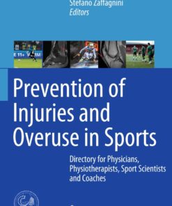 Prevention of Injuries and Overuse in Sports: Directory for Physicians Physiotherapists Sport Scientists and Coaches ebook