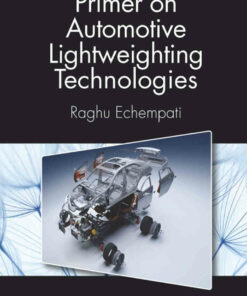 Primer on Automotive Lightweighting Technologies ebook