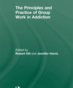 Principles and Practice of Group Work in Addictions ebook