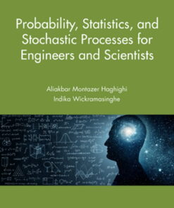 Probability Statistics and Stochastic Processes for Engineers and Scientists ebook