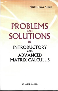 Problems and Solutions in Introductory and Advanced Matrix Calculus ebook