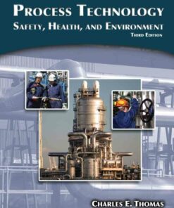 Process Technology: Safety Health and Environment 3rd Edition ebook