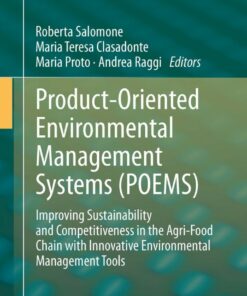 Product-Oriented Environmental Management Systems (POEMS)Improving Sustainability and Competitiveness in the Agri-Food Chain with Innovative Environmental Management Tools ebook