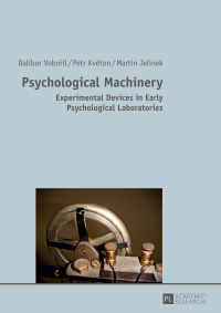 Psychological Machinery: Experimental Devices in Early Psychological Laboratories ebook
