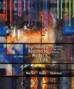 Psychology Applied to Modern Life: Adjustment in the 21st Century 12th Edition ebook