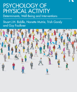 Psychology of Physical Activity: Determinants Well-Being and Interventions ebook