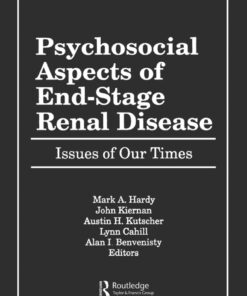 Psychosocial Aspects of End-Stage Renal Disease 1st Edition: Issues of Our Times ebook