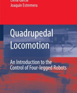 Quadrupedal Locomotion: An Introduction to the Control of Four-legged Robots ebook