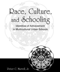 Race Culture and Schooling: Identities of Achievement in Multicultural Urban Schools ebook