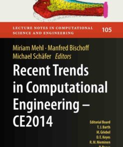 Recent Trends in Computational Engineering - CE2014: Optimization Uncertainty Parallel Algorithms Coupled and Complex Problems ebook