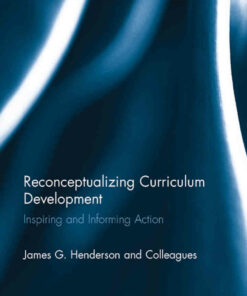 Reconceptualizing Curriculum Development: Inspiring and Informing Action ebook