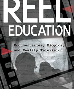 Reel Education: Documentaries Biopics and Reality Television ebook