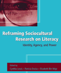 Reframing Sociocultural Research on Literacy: Identity Agency and Power ebook