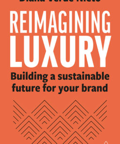 Reimagining Luxury: Building a Sustainable Future for your Brand ebook