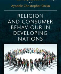 Religion and Consumer Behaviour in Developing Nations 1st Edition ebook