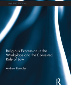 Religious Expression in the Workplace and the Contested Role of Law ebook