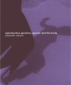 Reproductive Genetics Gender and the Body ebook