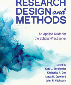 Research Design and Methods: An Applied Guide for the Scholar-Practitioner 1st Edition ebook