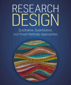 Research Design: Qualitative Quantitative and Mixed Methods Approaches 6th Edition ebook