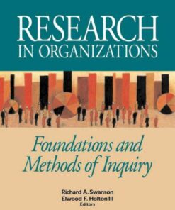 Research in Organizations: Foundations and Methods in Inquiry ebook