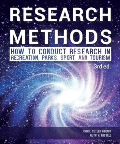 Research Methods: How To Conduct Research In Recreation Parks Sport And Tourism 3rd Edition ebook