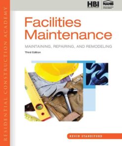 Residential Construction Academy: Facilities Maintenance: Maintaining Repairing and Remodeling 3rd Edition ebook